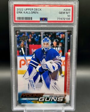 2022-23 Upper Deck Young Guns Erik Kallgren #208 rookie card, graded PSA 10, featuring the Toronto Maple Leafs goaltender in action, iconic Young Guns rookie status, and crisp Upper Deck photography.
