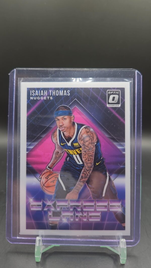 2018-19 Donruss Optic Express Lane#16 ISAIAH THOMAS Denver Nugget