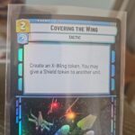 Star Wars Unlimited Jump To Lightspeed Foil Card #574 Covering The Wing