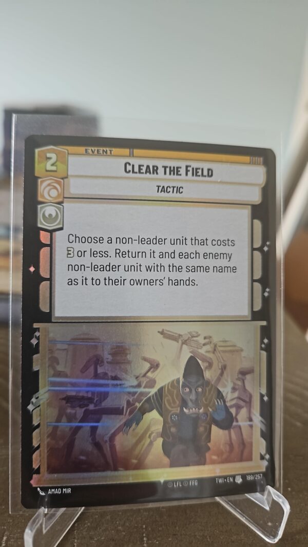 Star wars unlimited Twilight of the republic foil clear the field #199/257